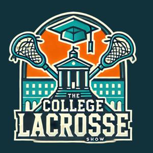 The College Lacrosse Show by Lacrosse Culture Daily