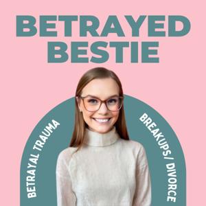 Betrayed Bestie
