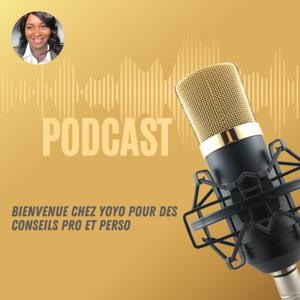 BIENVENUE CHEZ YOYO 
pour des conseils pro et perso