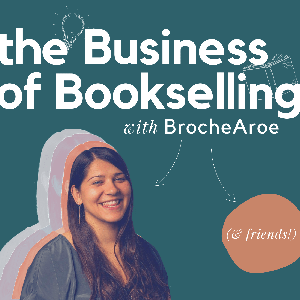 The Business of Bookselling with BrocheAroe
