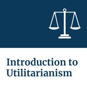 Introduction to Utilitarianism