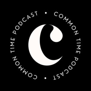 Common Time Podcast by Common Time Podcast