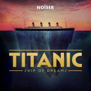 Titanic: Ship of Dreams by NOISER