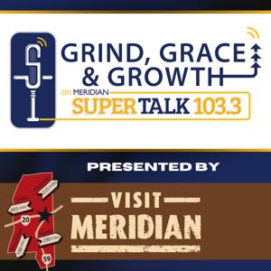 Grind, Grace, and Growth by SuperTalk Mississippi Media