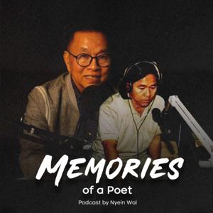 "Memories of a Poet" by Nyein Wai