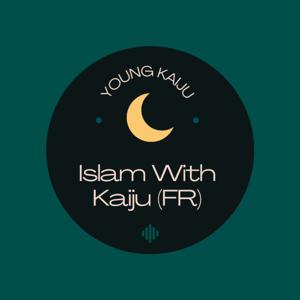 Islam With Kaiju (Français)