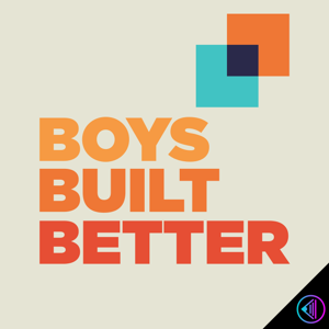 Boys Built Better by Jessica Crow and Loudspeaker Studios