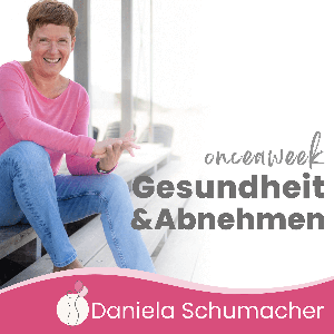 #onceaweek! Gesundheit & Abnehmen by Daniela Schumacher