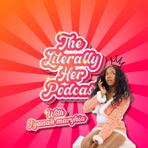 The Literally Her Podcast