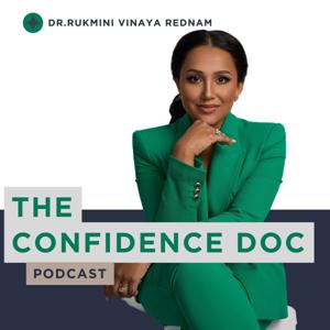 The Confidence Doc Plastic Surgery Podcast with Dr. Rukmini (Vinaya) Rednam