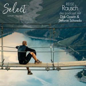 ReiseRausch - Der Reisepodcast mit Dirk Gowin und Stefanie Schweda