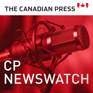 CP Newswatch: Canada's Top Stories by The Canadian Press