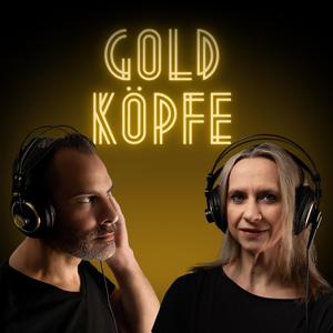 GOLDKÖPFE. Der Wirtschaftspodcast für Pforzheim by Ana Kugli & Sebastian Seibel