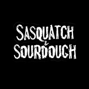 Sasquatch & Sourdough