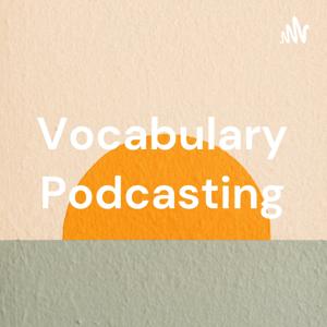 Vocabulary Podcasting