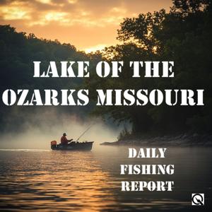 Lake of the Ozarks Missouri Daily Fishing Report