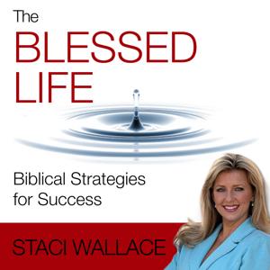 THE BLESSED LIFE - Biblical Strategies for Success