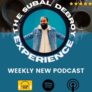 The Subal DebRoy Experience