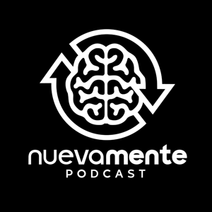 NuevaMente Podcast - Salud Mental Sin Censura