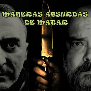 Maneras Absurdas de Matar