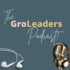 GroLeaders Podcast