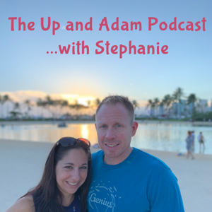 Up and Adam Podcast