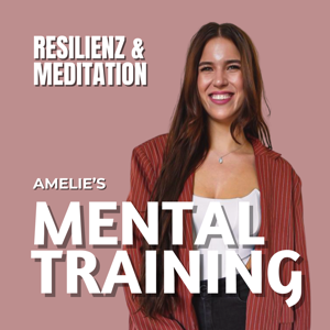 Amelies Mentaltraining - Meditation & Resilienz