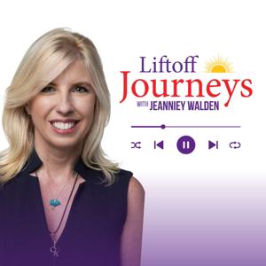 Liftoff Journeys with Jeanniey Walden