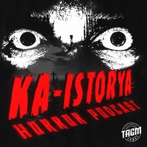 Ka-Istorya: Horror Podcast by Papa Dudut and TAGM Marketing Solutions Inc.