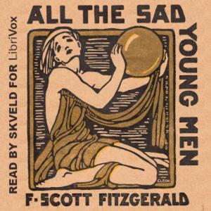 All the Sad Young Men by F. Scott Fitzgerald