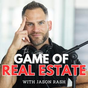 The Game of Real Estate with Jason Rash