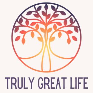 Truly Great Life