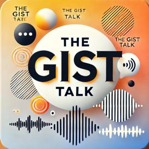 The Gist Talk by kw