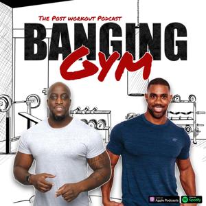 Banging Gym
