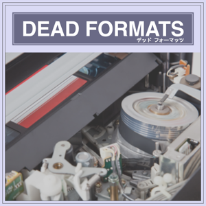 Dead Formats: An Obscure Movie Podcast