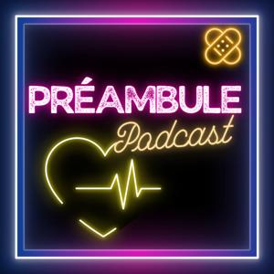 PRÉAMBULE : Le podcast des Ambulanciers et de la Santé