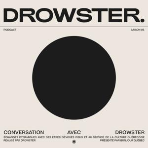 Une conversation avec Drowster