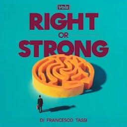Right or Strong di Francesco Tassi