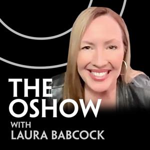 The OShow with Laura Babcock by laura babcock