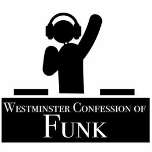 The Westminster Confession of Funk