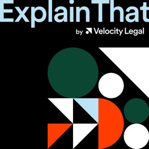 Explain That by Velocity Legal by Velocity Legal
