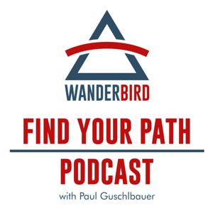WANDERBIRD | Find your path Podcast by Paul Guschlbauer