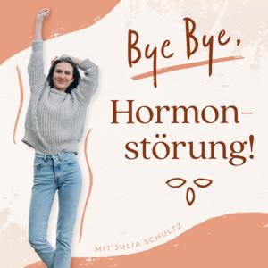 Bye Bye, Hormonstörung! by Julia Schultz