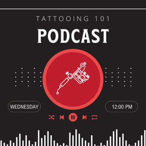 The Tattooing 101 Podcast by replies