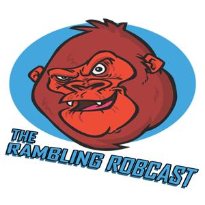 Rambling Robcast