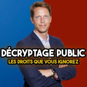 Décryptage Public : les droits que vous ignorez by Benjamin Ingelaere