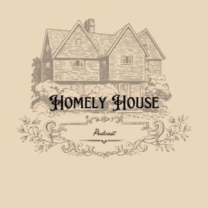 Homely House Podcast by Homely House Podcast