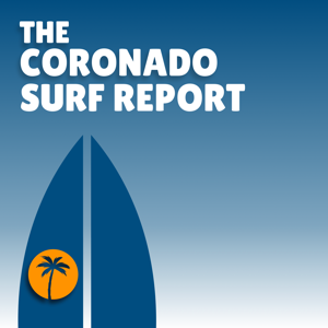 Coronado Surf Report by Sunny Mornings Media