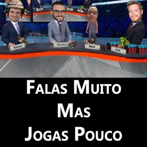 Falas Muito Mas Jogas Pouco