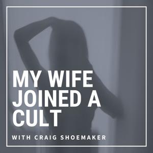 My Wife Joined A Cult